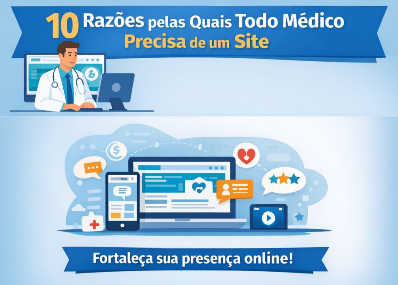 Por que Todo Médico Precisa Ter um Site Profissional? 10 Razões Essenciais